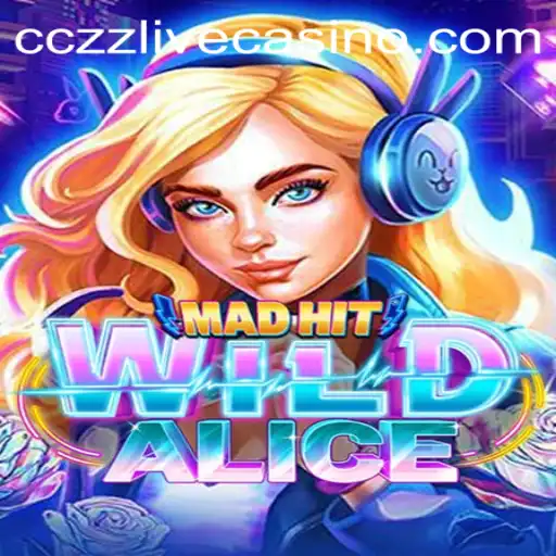 Unveiling the Thrilling World of MadHitWildAlice: A Unique Gaming Adventure